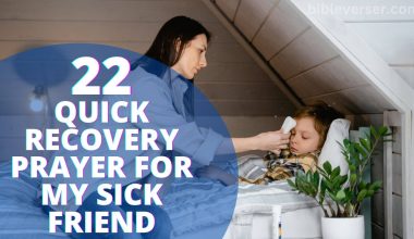 23 Quick Recovery Prayer For My Sick Friend
