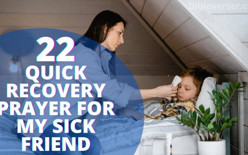 23 Quick Recovery Prayer For My Sick Friend