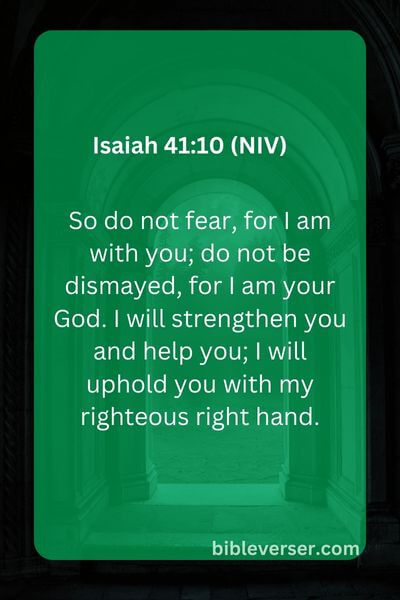 Isaiah 41:10 (NIV)