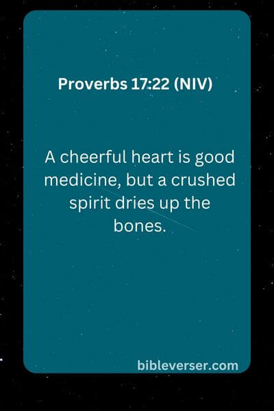 Proverbs 17:22 (NIV)