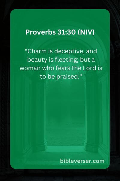 Proverbs 31:30 (NIV)