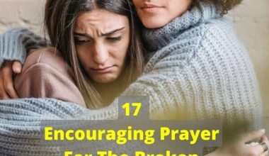17 Encouraging Prayer For The Broken