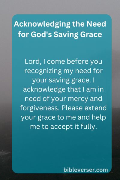 Acknowledging the Need for God's Saving Grace