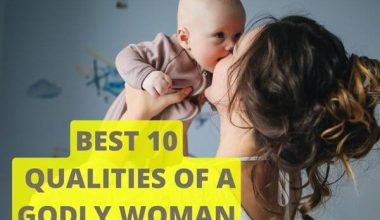 10 Qualities Of a Godly woman