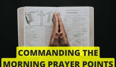 Commanding The Morning Prayer Points