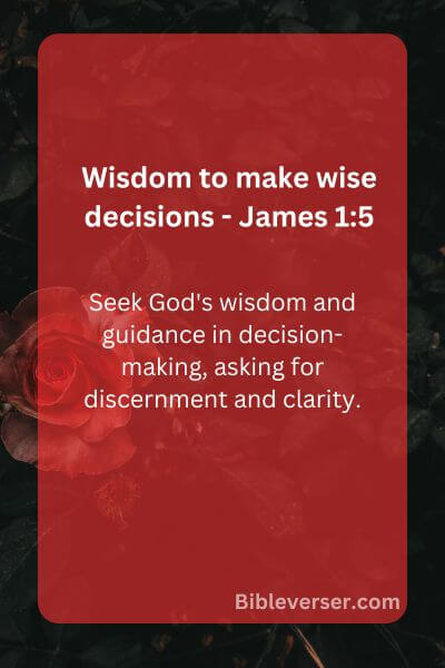 Wisdom to make wise decisions - James 1:5