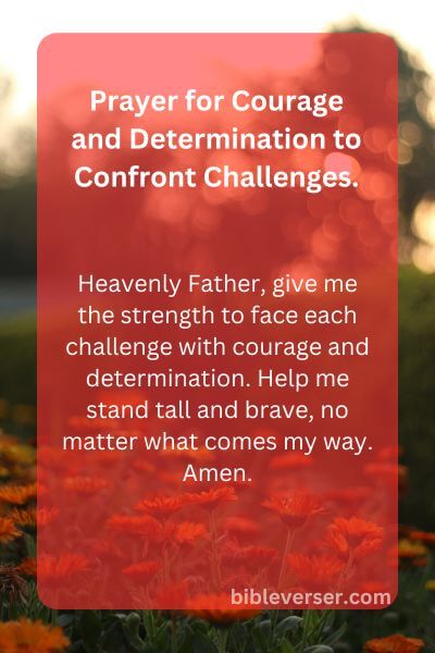 Prayer for Courage and Determination to Confront Challenges