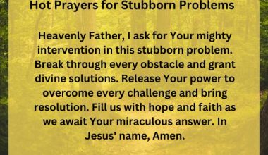 10 Hot Prayers for Stubborn Problems